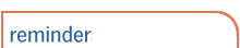reminder